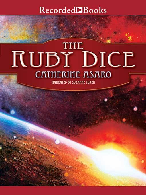 Title details for The Ruby Dice by Catherine Asaro - Available